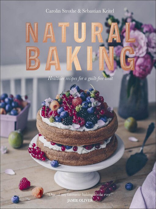 Title details for Natural Baking by Carolin Strothe - Available